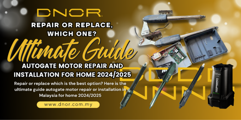 Autogate motor repair or replacement which is the best option? Ultimate Guide to Malaysia autogate motor repair and installation for home 2024/2025