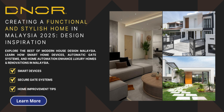 Creating a Functional and Stylish Home in Malaysia 2025: Design Inspiration